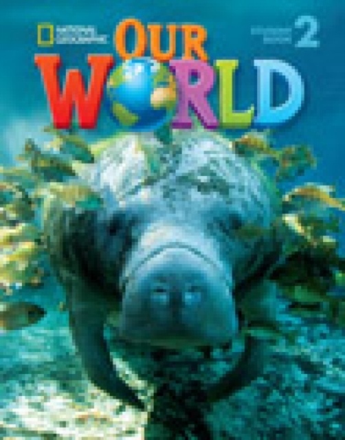 Our World 2 Student´s Book with CD-ROM National Geographic learning