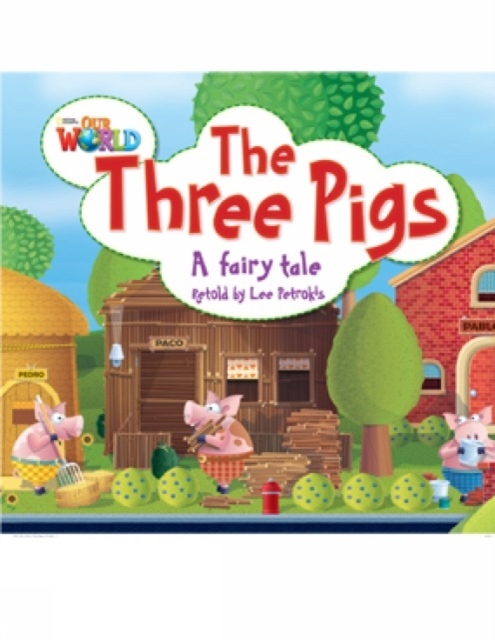 Our World 2 Reader The three Little Pigs National Geographic learning