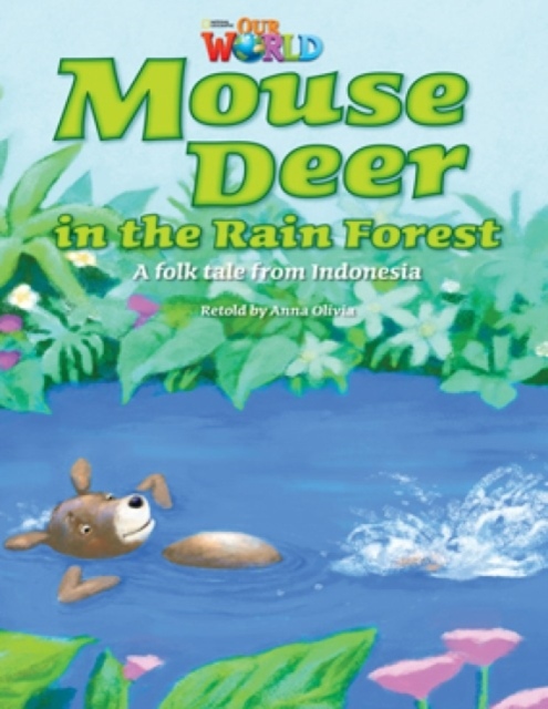 Our World 3 Reader Mouse Deer in the Rainforest National Geographic learning
