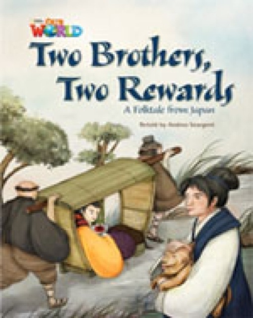 Our World 5 Reader Two Brothers, two Rewards National Geographic learning
