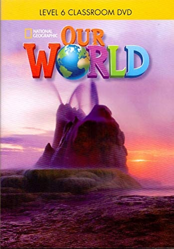 Our World 6 Class DVD National Geographic learning