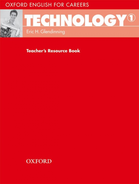 OXFORD ENGLISH FOR CAREERS TECHNOLOGY 1 TEACHER´S RESOURCE BOOK Oxford University Press