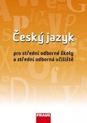 Český jazyk pro SOŠ a SOU