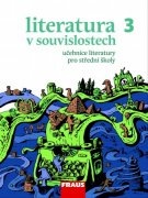 Literatura v souvislostech pro SŠ 3 UČ