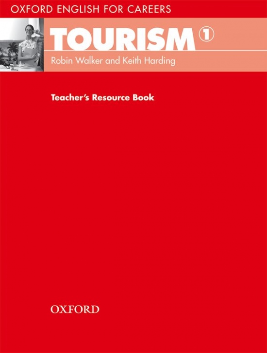 OXFORD ENGLISH FOR CAREERS TOURISM 1 TEACHER´S RESOURCE BOOK Oxford University Press