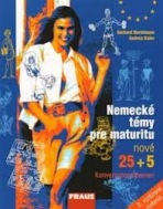 Nemecké témy pre maturitu nové 25+5 (slovenská verze)