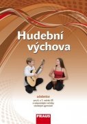 Hudební výchova 6 a 7 pro ZŠ a VG /díl 1/ UČ Fraus