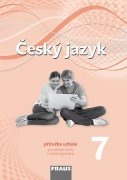 Český jazyk 7 pro ZŠ a VG /nová generace/ PU Fraus