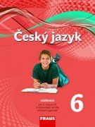 Český jazyk 6 pro ZŠ a VG /nová generace/ UČ Fraus
