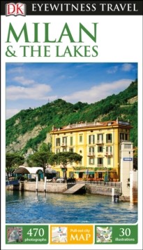 DK Eyewitness Milan and the Lakes Dorling Kindersley (UK)
