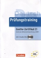 PRÜFUNGSTRAINING C1: GOETHE-ZERTIFIKAT C1 ÜBUNGSBUCH mit AUDIO CDs