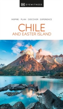 DK Eyewitness Chile and Easter Island Dorling Kindersley (UK)