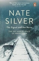 The Signal and the Noise: The Art and Science of Prediction