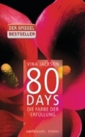 80 DAYS - DIE FARBE DER ERFÜLLUNG (BUCH 3)