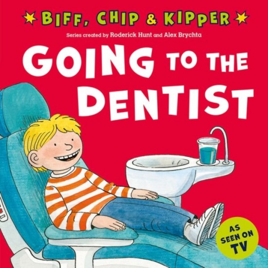 READ WITH BIFF, CHIP a KIPPER FIRST EXPERIENCES: GOING TO THE DENTIST (Oxford Reading Tree) OUP ED