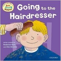 READ WITH BIFF, CHIP & KIPPER FIRST EXPERIENCES: GOING TO THE HAIRDRESSER (Oxford Reading Tree)