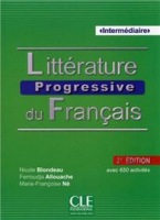 LITTERATURE PROGRESSIVE DU FRANCAIS Intermédiaire Livre + cédérom 2-e éd. CLE International