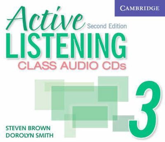 Active Listening Second Edition Level 3 Class Audio CDs (3) Cambridge University Press