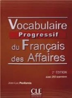 VOCABULAIRE PROGRESSIF DU FRANCAIS DES AFFAIRES + CD 2e éd.