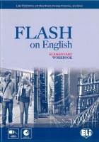 FLASH ON ENGLISH ELEMENTARY WORKBOOK with AUDIO CD ELI s.r.l.