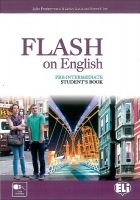 FLASH ON ENGLISH PRE-INTERMEDIATE STUDENT´S BOOK ELI s.r.l.