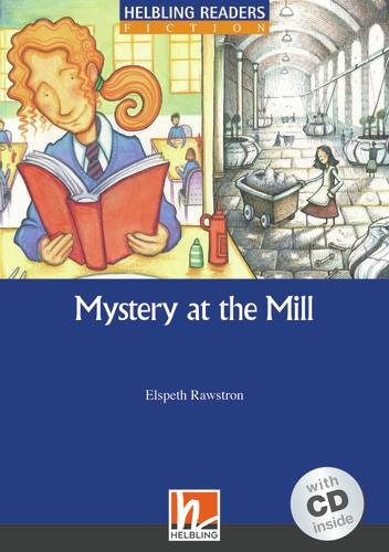 HELBLING READERS Blue Series Level 5 MYSTERY AT THE MILL + AUDIO CD PACK Helbling Languages