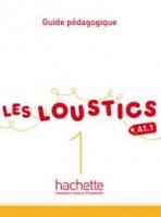 LES LOUSTICS 1 GUIDE PEDAGOGIQUE Hachette