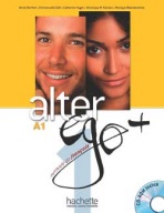 ALTER EGO PLUS 1 LIVRE D´ELEVE + CDR + PARCOURS DIGITAL