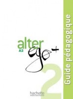 ALTER EGO PLUS 2 GUIDE PÉDAGOGIQUE