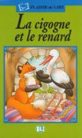 Plaisir de Lire Serie Verte La cigogne et le renard + Audio CD ELI
