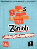 Zénith 2 Guide pédagogique CLE International
