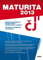 MATURITA 2013 z českého jazyka a literatury