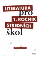 Literatura pro 1. ročník SŠ - průvodce pro učitele + 3CD + 1 DVD