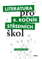 Literatura pro 4. ročník SŠ - průvodce pro učitele + 3CD Didaktis