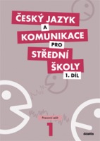 Český jazyk a komunikace pro SŠ - 1. díl (pracovní sešit) Didaktis