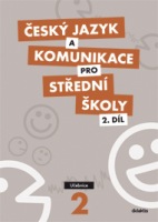 Český jazyk a komunikace pro SŠ - 2. díl (učebnice) Didaktis