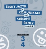 Český jazyk a komunikace pro SŠ - 3. a 4. díl (průvodce pro učitele + 3CD) Didaktis