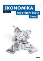 Ekonomika pro střední školy - Úvod - Učebnice