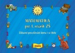 Matematika (1. roč. ZŠ) - zábavné procvičování doma i ve škole