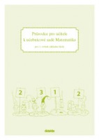 Průvodce k učebnicím Matematiky (1. roč. ZŠ)