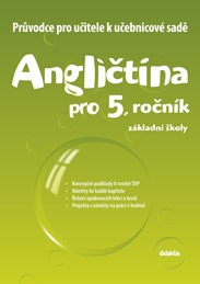 Průvodce k učebnicím Angličtiny (5. roč. ZŠ)