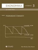 Cvičebnice pro OA a ostatní SŠ 3 Podnikové činnosti (7., aktualizované vydání)