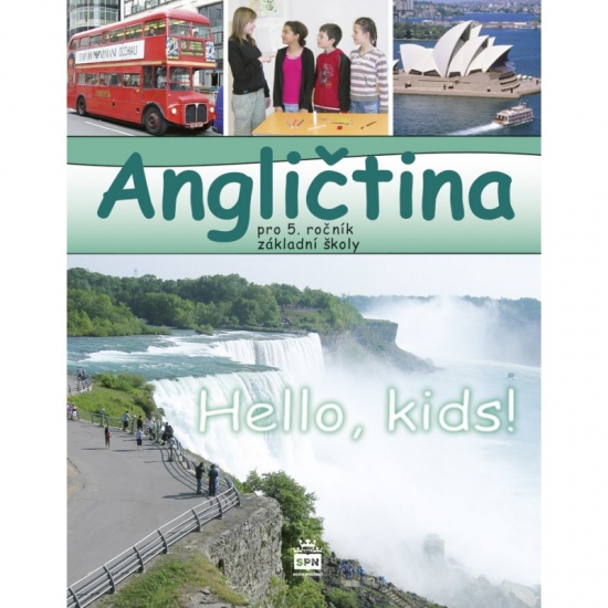 Angličtina pro 5. ročník základní školy Hello, kids! - učebnice SPN - pedagog. nakladatelství