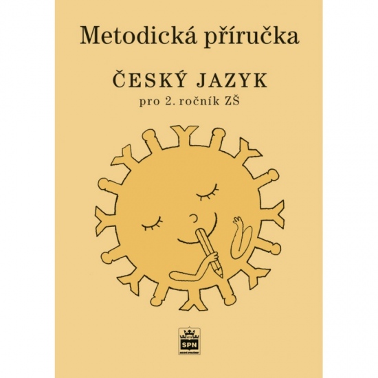 Český jazyk 2 pro základní školy Metodická příručka SPN - pedagog. nakladatelství