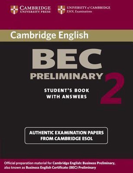 Cambridge BEC Preliminary Practice Tests 2 Student´s Book with answers Cambridge University Press