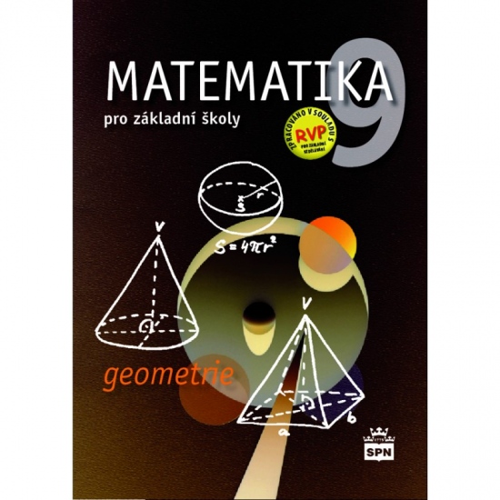 Matematika 9 pro základní školy Geometrie SPN - pedagog. nakladatelství