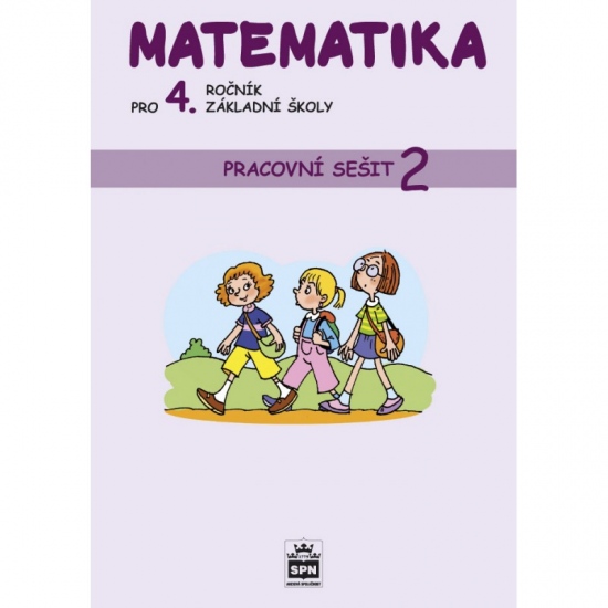 Matematika pro 4. ročník základní školy Pracovní sešit 2 SPN - pedagog. nakladatelství