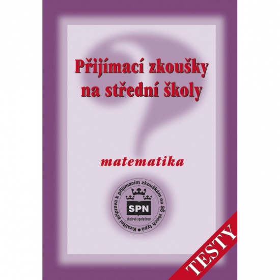 Přijímací zkoušky na střední školy Matematika - testy