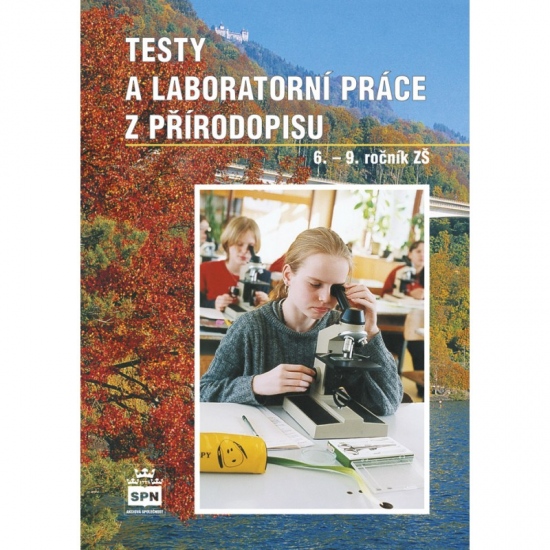 Testy a laboratorní práce z přírodopisu SPN - pedagog. nakladatelství