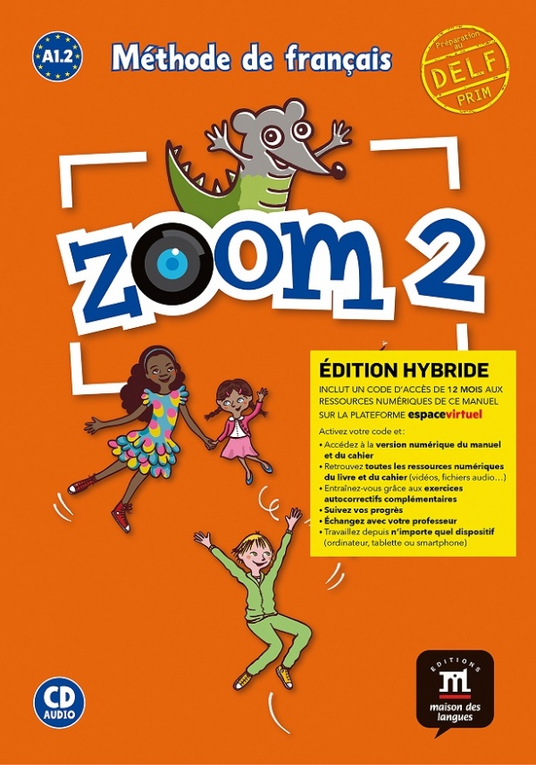Zoom 2 (A1.2) – Édition hybride Livre de l´éla#232;ve + Espacevirtuel (12 mois) Difusión – ELE